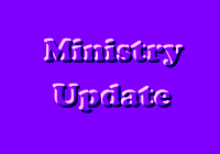 TESTIMONY & MINISTRY UPDATES