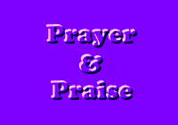 PRAYER & PRAISE